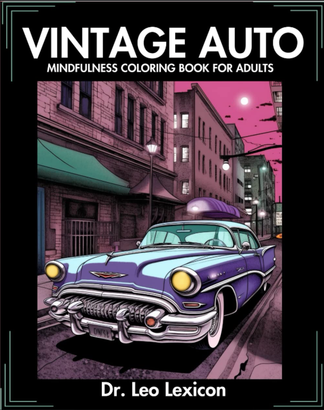 Vintage Auto: A Mindfulness Coloring Book cover